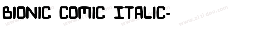 Bionic Comic Italic字体转换